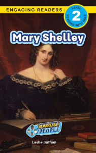 Title: Mary Shelley: Remarkable People (Engaging Readers, Level 2), Author: Leslie Buffam