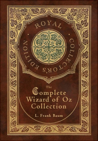 The Complete Wizard of Oz Collection (Royal Collector's Edition) (Case Laminate Hardcover with Jacket)