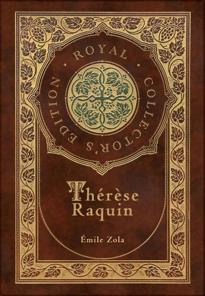 Thérèse Raquin (Royal Collector's Edition) (Case Laminate Hardcover with Jacket)