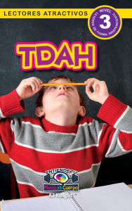 Title: Tdha: Entiende tu mente y tu cuerpo (Lectores atractivos, nivel 3), Author: Aj Knight