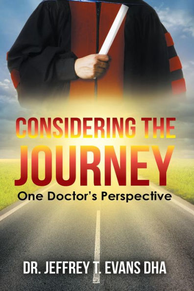 Considering the Journey: One Doctor's Perspective