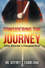Considering the Journey: One Doctor's Perspective