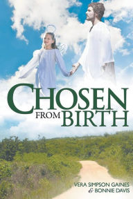 Title: Chosen From Birth, Author: Vera Simpson Gaines