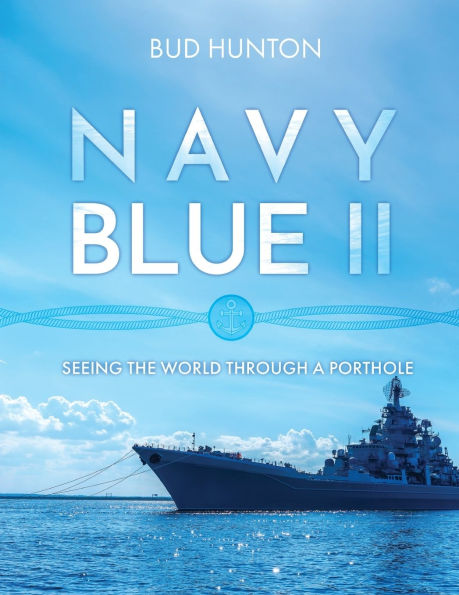 Navy Blue II: Seeing the World Through a Porthole