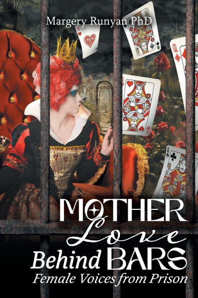 Mother Love Behind Bars: Female Voices from Prison