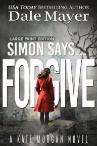 Title: Simon Says... Forgive, Author: Dale Mayer