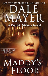 Maddy's Floor: A Psychic Visions Novel