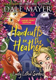 Title: Handcuffs in the Heather, Author: Dale Mayer