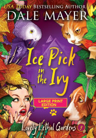 Title: Ice Pick in the Ivy, Author: Dale Mayer