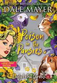 Title: Poison in the Pansies, Author: Dale Mayer
