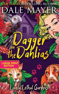 Title: Dagger in the Dahlias, Author: Dale Mayer