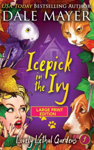 Title: Ice Pick in the Ivy, Author: Dale Mayer