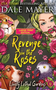 Title: Revenge in the Roses, Author: Dale Mayer