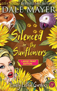 Title: Silenced in the Sunflowers, Author: Dale Mayer