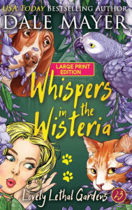 Title: Whispers in the Wisteria, Author: Dale Mayer