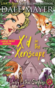 Title: X'd in the Xeriscape, Author: Dale Mayer