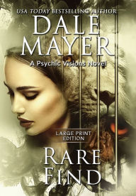 Title: Rare Find: A Psychic Visions Novel, Author: Dale Mayer