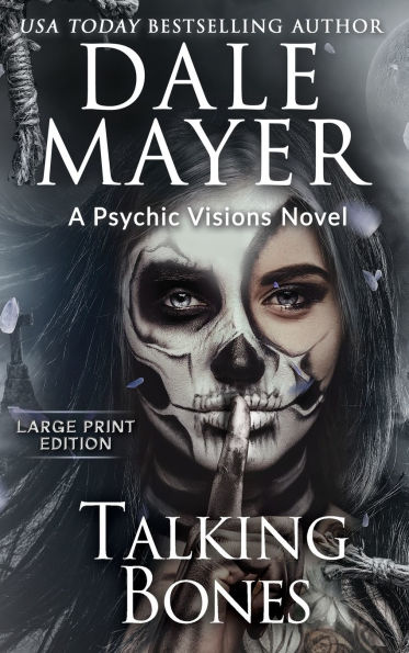 Talking Bones: A Psychic Visions Novel