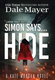 Title: Simon Says... Hide, Author: Dale Mayer