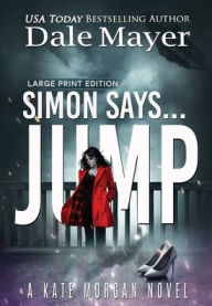 Title: Simon Says... Jump, Author: Dale Mayer