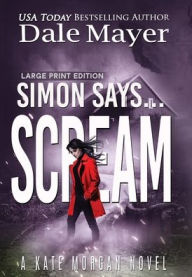 Title: Simon Says... Scream, Author: Dale Mayer