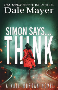 Title: Simon Says... Think, Author: Dale Mayer