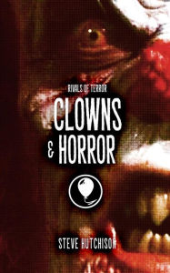 Title: Clowns & Horror (2019), Author: Steve Hutchison