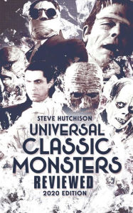 Title: Universal Classic Monsters Reviewed (2020), Author: Steve Hutchison