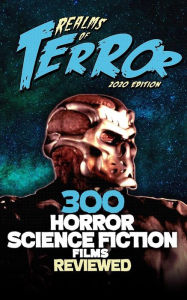 Title: 300 Horror Science Fiction Films Reviewed, Author: Steve Hutchison