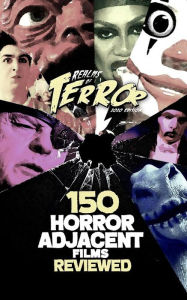 Title: 150 Horror-Adjacent Films Reviewed, Author: Steve Hutchison