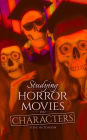 Studying Horror Movies: Characters (2022)