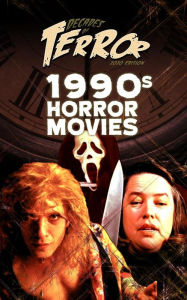 Title: Decades of Terror 2020: 1990s Horror Movies, Author: Steve Hutchison