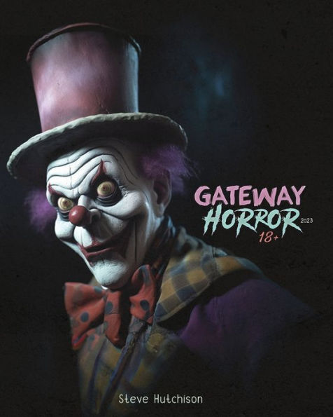 Gateway Horror 18+ (2023): 524 Dark Movies for Adults