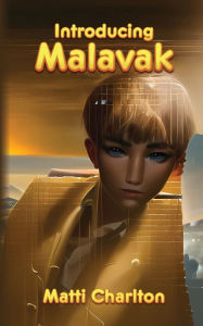 Title: Introducing Malavak, Author: Matti Charlton