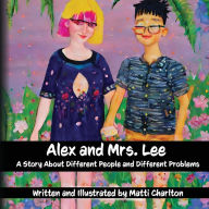 Title: Alex & Mrs. Lee, Author: Matti Charlton