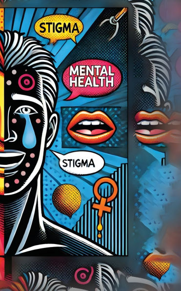 Mental Health Stigma: Breaking the Silence