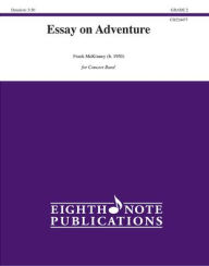 Title: Essay on Adventure: Conductor Score & Parts, Author: Frank McKinney