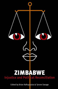 Title: Zimbabwe: Injustice and Political Reconc, Author: Brian Raftopoulos