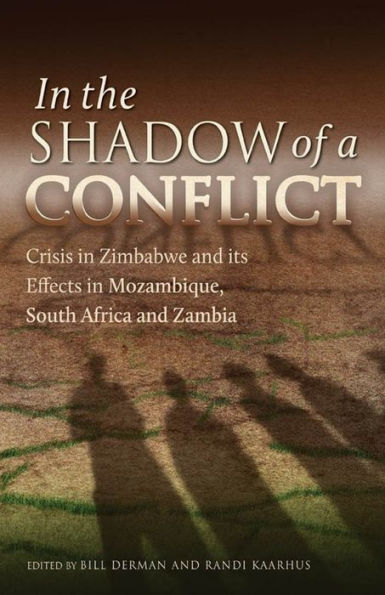 In the Shadow of a Conflict: Crisis in Zimbabwe and its effects in Mozambique, South Africa and Zambia
