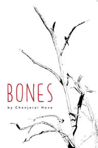 Title: Bones, Author: Chenjerai Hove