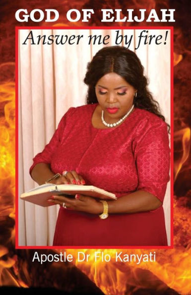 God of Elijah: Answer me by Fire!