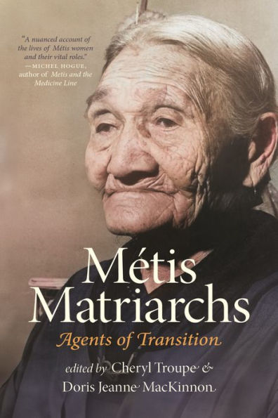 Métis Matriarchs: Agents of Transition