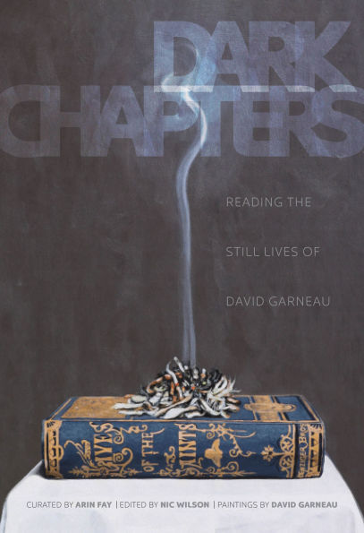 Dark Chapters: Reading the Still Lives of David Garneau