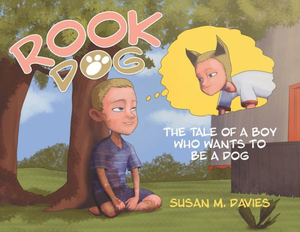 Rook Dog: The Tale of a Boy Who Wants to Be a Dog