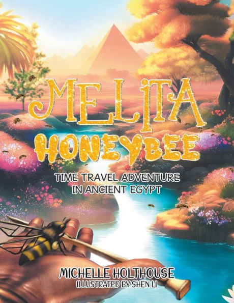 Melita Honeybee: Time Travel Adventure Ancient Egypt