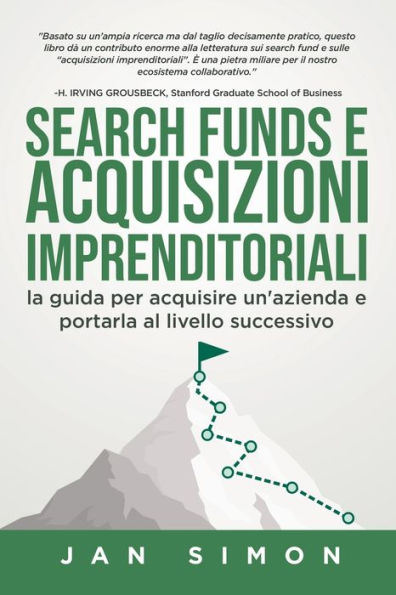 Search Funds e Acquisizioni Imprenditoriali: la guida per acquisire un'azienda portarla al livello successivo