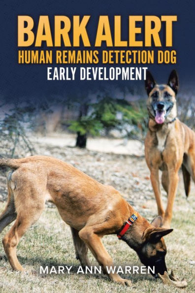 Bark Alert: Human Remains Detection Dog - Early Development