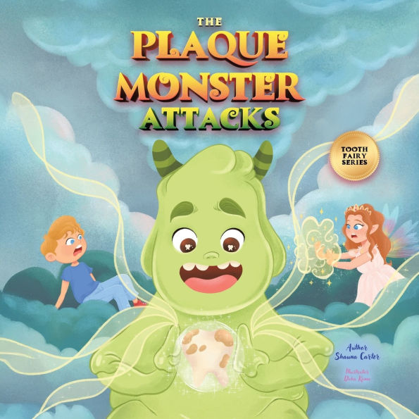 The Plaque Monster Attacks: Tooth Fairy Series