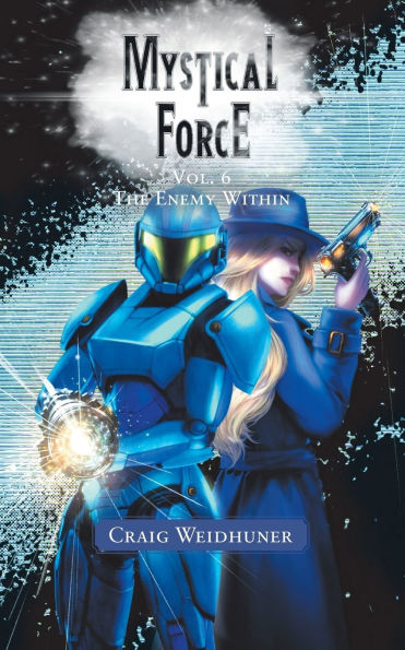 Mystical Force: Vol. 6 The Enemy Within