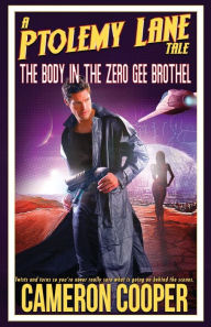 Title: The Body In The Zero Gee Brothel, Author: Cameron Cooper